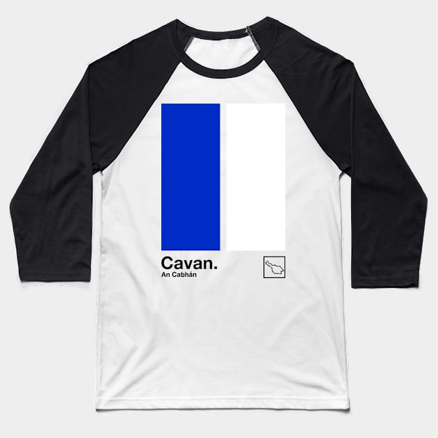 County Cavan / Original Retro Style Minimalist Poster Design Baseball T-Shirt by feck!